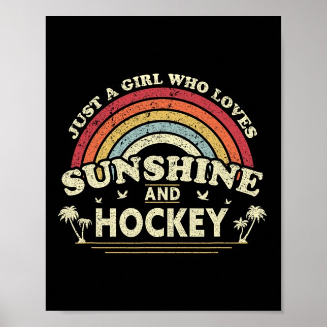 Hockey . Just A Girl Who Loves Sunshine And Hockey Poster (Front)