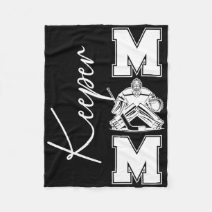 Hockey Keeper Mom Of An Ice Hockey Goalkeeper Mom Fleece Blanket