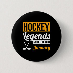 Hockey Legends Were Born In January Birthday Gift 6 Cm Round Badge
