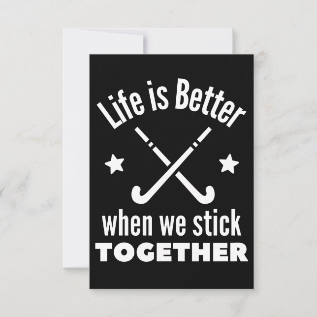Hockey: Life is better when we stick together. Card (Front)
