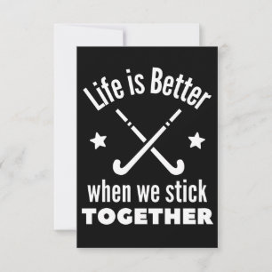 Hockey: Life is better when we stick together. Card