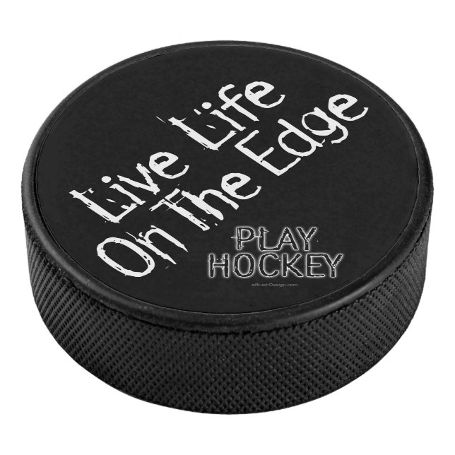 (Hockey) Life on the Edge Hockey Puck (3/4)