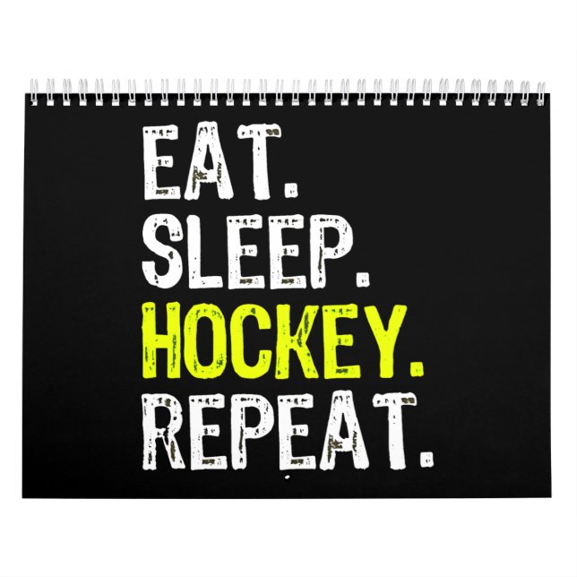 Hockey Lover | Eat, Sleep, Hockey And Repeat Calendar (Cover)
