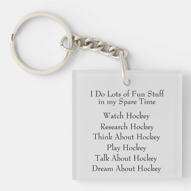 Hockey Lover Player Fan, What I Do in Spare Time Key Ring (Front)