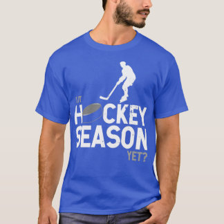Hockey lovers cant wait for hockey season hockey s T-Shirt