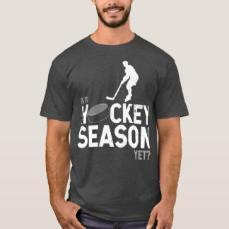 Hockey lovers cant wait for hockey season hockey s T-Shirt