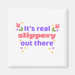 Hockey Magnet Best Chirps Hockey It's Slippery