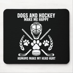 Hockey Makes Me Ice Hockey Happy Player Gift Penal Mouse Pad