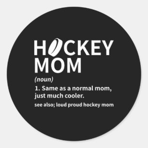 Hockey Mom Definition Ice Hockey Player Funny Hock Classic Round Sticker