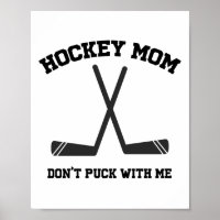 Hockey Mom Don't Puck with me quote pun sports