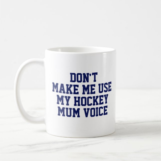 Hockey mom Gift Mug | Funny Quote Slogan Coach (Left)