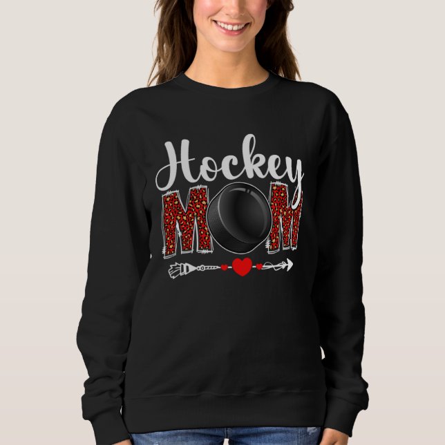 Hockey Mom Leopard  Sports Players Mother s Day Sweatshirt (Front)
