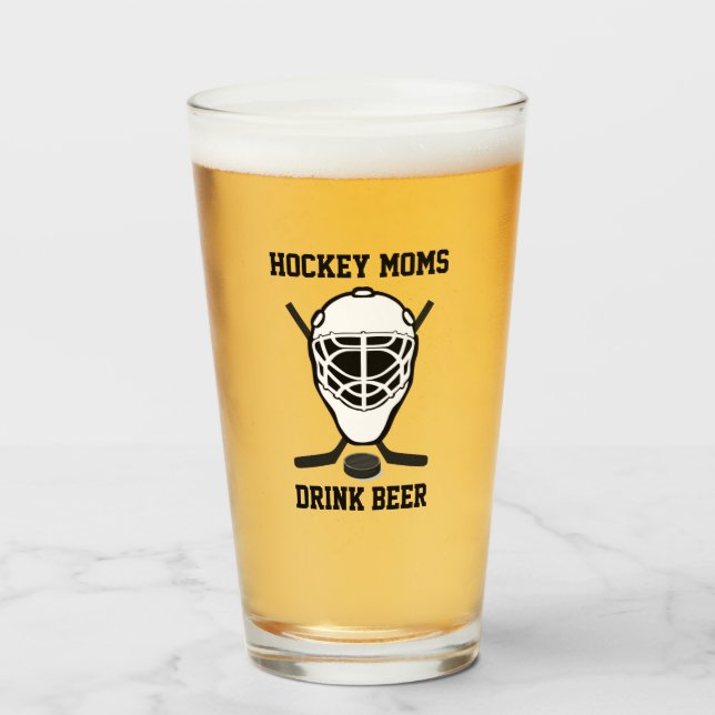 Hockey Moms Drink Beer Cute Funny Sports Glass (Front Filled)