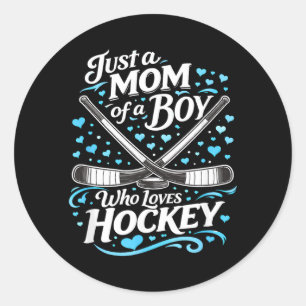 Hockey Mum A Mum Of A Boy Who Loves Ice Hockey Classic Round Sticker