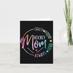 Hockey Mum Crazy Proud Loud Tie Dye Mothers Day Card