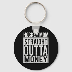 Hockey Mum Fresh Out Of Money Key Ring