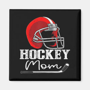 Hockey Mum Funny Hockey Player Mum Magnet