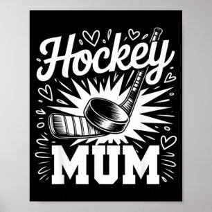 Hockey Mum Heart Family Mothers Day Hockey Lover Poster