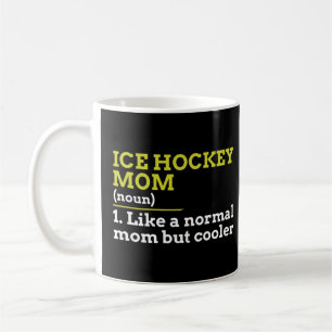 Hockey Mum Like A Normal Mum But Cooler Gift Coffee Mug