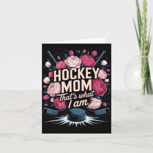 Hockey Mum Thats What I Am Proud Mother Card