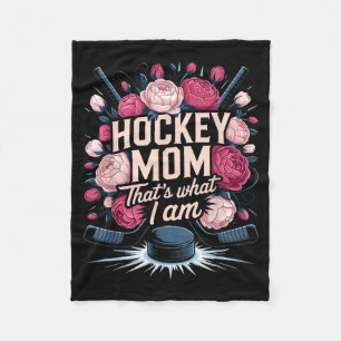 Hockey Mum Thats What I Am Proud Mother Fleece Blanket