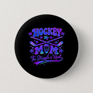 Hockey Mum The Struggle Is Real Goalie Mask Sticks 6 Cm Round Badge