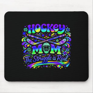 Hockey Mum The Struggle Is Real Ice Sports Team Mouse Pad