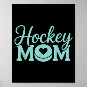 Hockey Mum Women Ice Hockey Player Ice Hockey 1 Poster