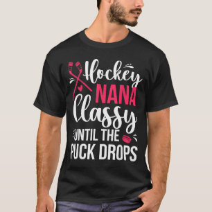Hockey Nana Funny Grandma Nana Of A Hockey Player T-Shirt