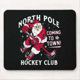 Hockey North Pole Coming To Town Christmas Mouse Pad