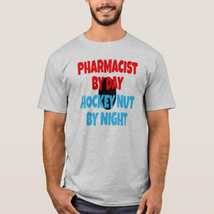 Hockey Nut Pharmacist T-Shirt