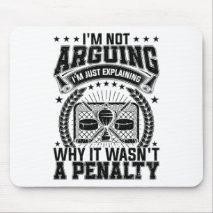 Hockey Player Arguing Funny Ice Hockey Joke Sarcas Mouse Pad