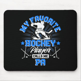 Hockey Player Ice My Favorite Hockey Player Calls  Mouse Pad