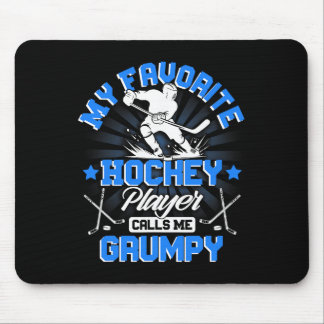 Hockey Player Ice My Favorite Hockey Player Calls  Mouse Pad