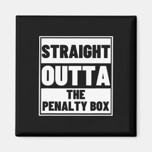 Hockey Player Straight Outta Penalty Box Funny Ice Magnet