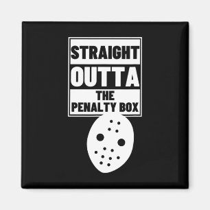 Hockey Player Straight Outta Penalty Box Funny Ice Magnet