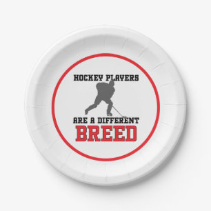 Hockey Players Are A Different Breed Paper Plate