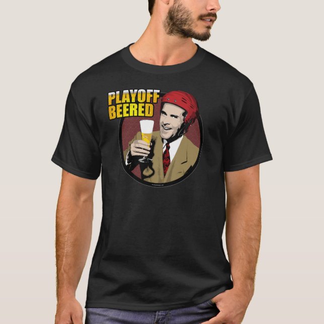 Hockey Playoff Beered T-Shirt (Front)