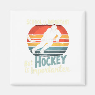 Hockey Priority Over School Funny Magnet