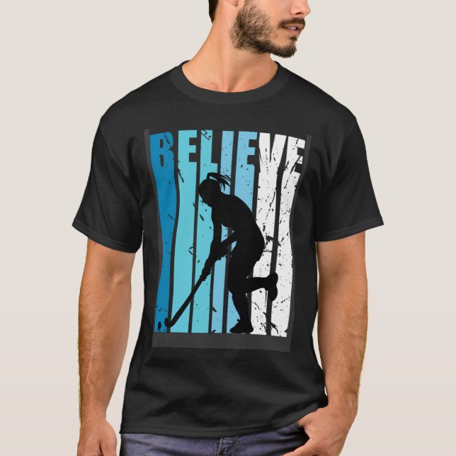 Hockey Retro Believe Turquoise Field Hockey Fan Wo T-Shirt (Front)