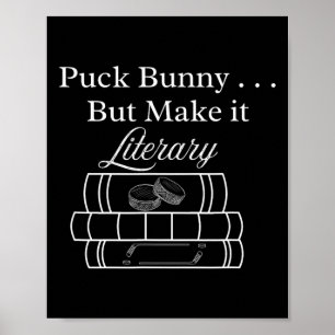 Hockey Romance Book Lover Puck Bunny But Make It L Poster