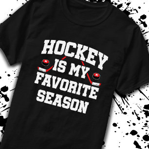 Hockey Season - Hockey Fan - Hockey Is My Favourit T-Shirt