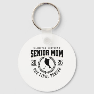 Hockey Senior Mom The Final Period 2026 Key Ring