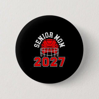 Hockey senior mum 2027 ice hockey player senior 6 cm round badge