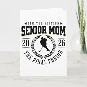 Hockey Senior Mum The Final Period 2026 Card