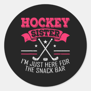 Hockey Sister Field Hockey Gift Field Hockey Playe Classic Round Sticker