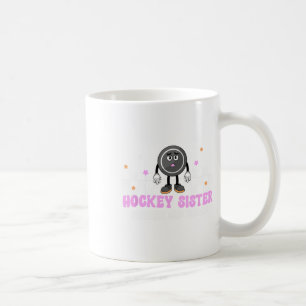 Hockey Sister Frozen And Bored Sister Of A Hockey Coffee Mug