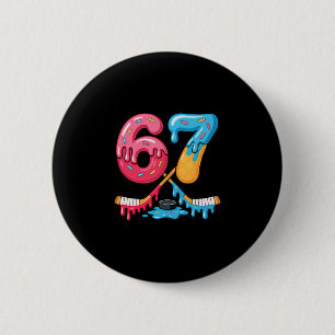Hockey Six Seven Ice Cream Drip 6 Cm Round Badge