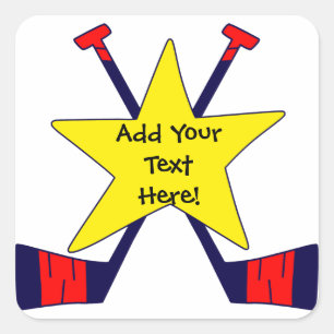 Hockey Star - Add Your Own Text! Square Sticker