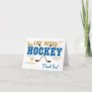 Hockey Thank You Card - Life Needs Hockey